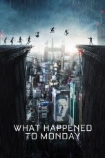 Nonton film Streaming What Happened to Monday (2017) subtitle Bahasa Indonesia
