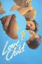 Nonton film Streaming Love Child (2024) subtitle Bahasa Indonesia