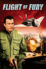 Nonton film Streaming Flight of Fury (2007) subtitle Bahasa Indonesia