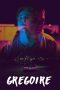 Nonton film Streaming Gregoire (2017) subtitle Bahasa Indonesia