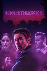 Nonton film Streaming Nighthawks (2019) subtitle Bahasa Indonesia