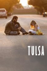 Nonton film Streaming Tulsa (2020) subtitle Bahasa Indonesia
