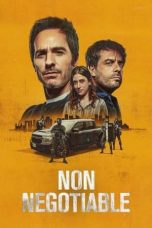 Nonton film Streaming Non Negotiable (2024) subtitle Bahasa Indonesia