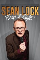 Nonton film Streaming Sean Lock: Keep It Light (2017) subtitle Bahasa Indonesia