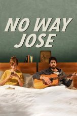 Nonton film Streaming No Way Jose (2015) subtitle Bahasa Indonesia