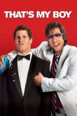 Nonton film Streaming That’s My Boy (2012) subtitle Bahasa Indonesia