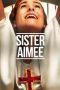 Nonton film Streaming Sister Aimee (2019) subtitle Bahasa Indonesia
