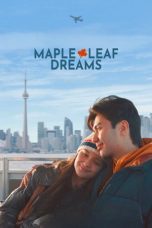 Nonton film Streaming Maple Leaf Dreams (2024) subtitle Bahasa Indonesia