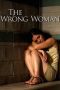 Nonton film Streaming The Wrong Woman (2013) subtitle Bahasa Indonesia