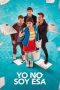 Nonton film Streaming Yo no soy esa (2024) subtitle Bahasa Indonesia