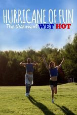 Nonton film Streaming Hurricane of Fun: The Making of Wet Hot (2015) subtitle Bahasa Indonesia