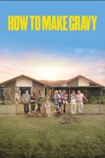 Nonton film Streaming How to Make Gravy (2024) subtitle Bahasa Indonesia