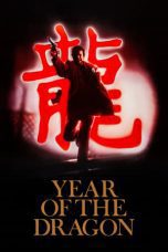 Nonton film Streaming Year of the Dragon (1985) subtitle Bahasa Indonesia