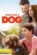 Nonton film Streaming Think Like a Dog (2020) subtitle Bahasa Indonesia