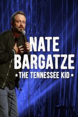 Nonton film Streaming Nate Bargatze: The Tennessee Kid (2019) subtitle Bahasa Indonesia