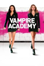 Nonton film Streaming Vampire Academy (2014) subtitle Bahasa Indonesia