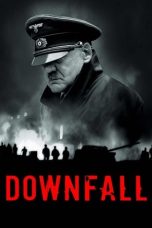 Nonton film Streaming Downfall (2004) subtitle Bahasa Indonesia