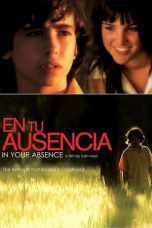 Nonton film Streaming In Your Absence (2008) subtitle Bahasa Indonesia