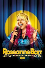Nonton film Streaming Roseanne Barr: Blonde and Bitchin’ (2006) subtitle Bahasa Indonesia