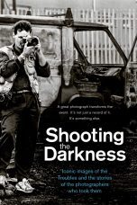Nonton film Streaming Shooting the Darkness (2019) subtitle Bahasa Indonesia