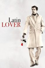 Nonton film Streaming Latin Lover (2015) subtitle Bahasa Indonesia
