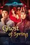 Nonton film Streaming Ghost of Spring (2024) subtitle Bahasa Indonesia