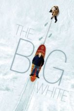 Nonton film Streaming The Big White (2005) subtitle Bahasa Indonesia