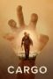 Nonton film Streaming Cargo (2017) subtitle Bahasa Indonesia