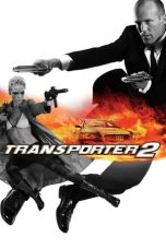 Nonton film Streaming Transporter 2 (2005) subtitle Bahasa Indonesia