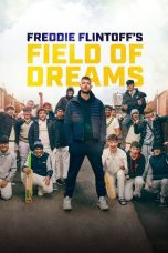 Nonton film Streaming Freddie Flintoff’s Field of Dreams subtitle Bahasa Indonesia