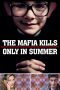 Nonton film Streaming The Mafia Kills Only in Summer (2013) subtitle Bahasa Indonesia
