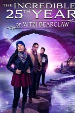 Nonton film Streaming The Incredible 25th Year of Mitzi Bearclaw (2019) subtitle Bahasa Indonesia