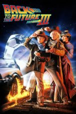 Nonton film Streaming Back to the Future Part III (1990) subtitle Bahasa Indonesia