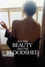 Nonton film Streaming All the Beauty and the Bloodshed (2022) subtitle Bahasa Indonesia