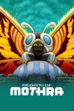 Nonton film Streaming Rebirth of Mothra (1996) subtitle Bahasa Indonesia
