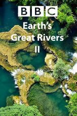 Nonton film Streaming Earth’s Great Rivers II subtitle Bahasa Indonesia