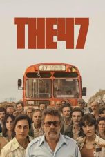 Nonton film Streaming The 47 (2024) subtitle Bahasa Indonesia