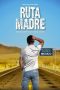 Nonton film Streaming Ruta Madre (2019) subtitle Bahasa Indonesia