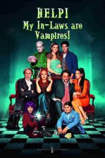 Nonton film Streaming Help! My In-Laws Are Vampires! (2021) subtitle Bahasa Indonesia