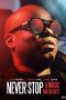 Nonton film Streaming Never Stop: A Music That Resists (2017) subtitle Bahasa Indonesia