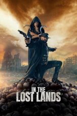 Nonton film Streaming In the Lost Lands (2025) subtitle Bahasa Indonesia