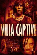 Nonton film Streaming Villa Captive (2011) subtitle Bahasa Indonesia