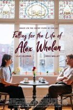 Nonton film Streaming Falling for the Life of Alex Whelan (2023) subtitle Bahasa Indonesia