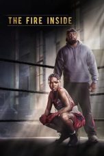 Nonton film Streaming The Fire Inside (2024) subtitle Bahasa Indonesia