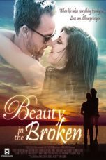 Nonton film Streaming Beauty in the Broken (2017) subtitle Bahasa Indonesia