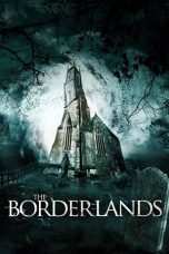 Nonton film Streaming The Borderlands (2014) subtitle Bahasa Indonesia