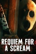 Nonton film Streaming Requiem for a Scream (2022) subtitle Bahasa Indonesia