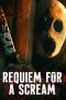 Nonton film Streaming Requiem for a Scream (2022) subtitle Bahasa Indonesia
