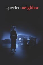 Nonton film Streaming The Perfect Neighbor (2005) subtitle Bahasa Indonesia