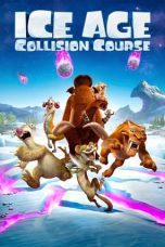 Nonton film Streaming Ice Age: Collision Course (2016) subtitle Bahasa Indonesia